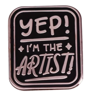 PIN-I'm The Artist - PoP x HoyPoloi Gallery